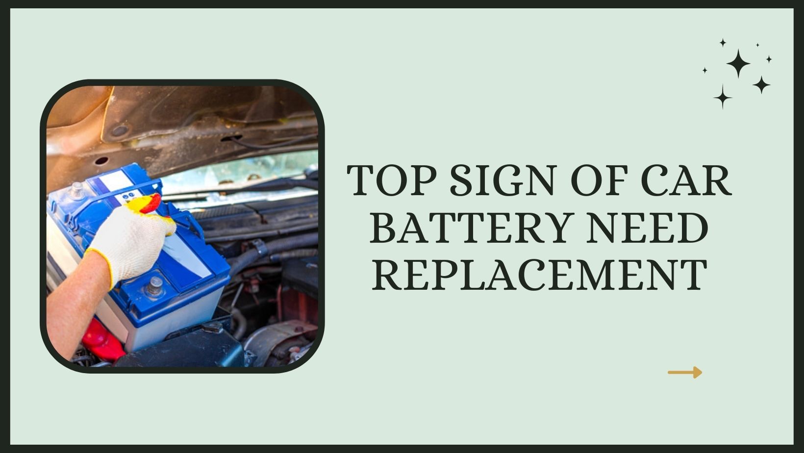 Top 6 Signs That Your Car Battery Needs Replacing