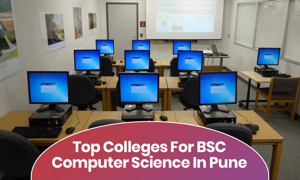 Top Colleges For BSC Computer Science In Pune