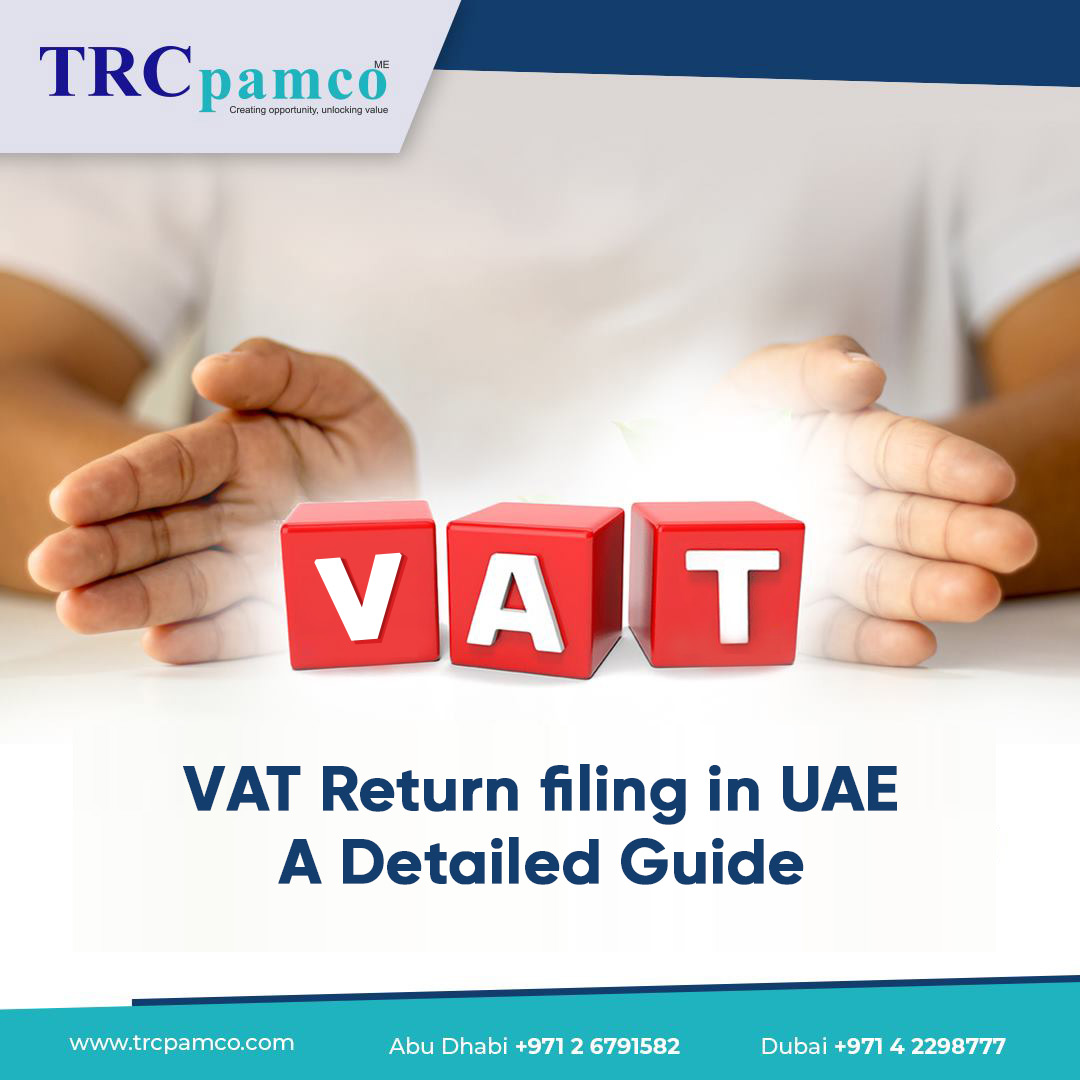 VAT Return Filing in UAE: A Detailed Guide