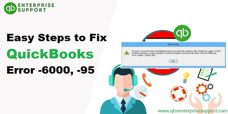 How to Fix QuickBooks Error Code 6000 95?