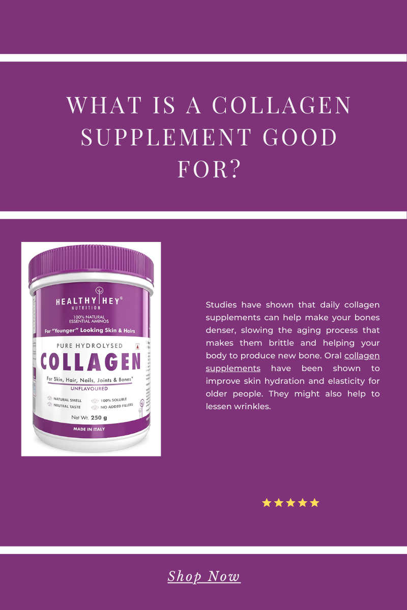 What is collagen supplement good for?