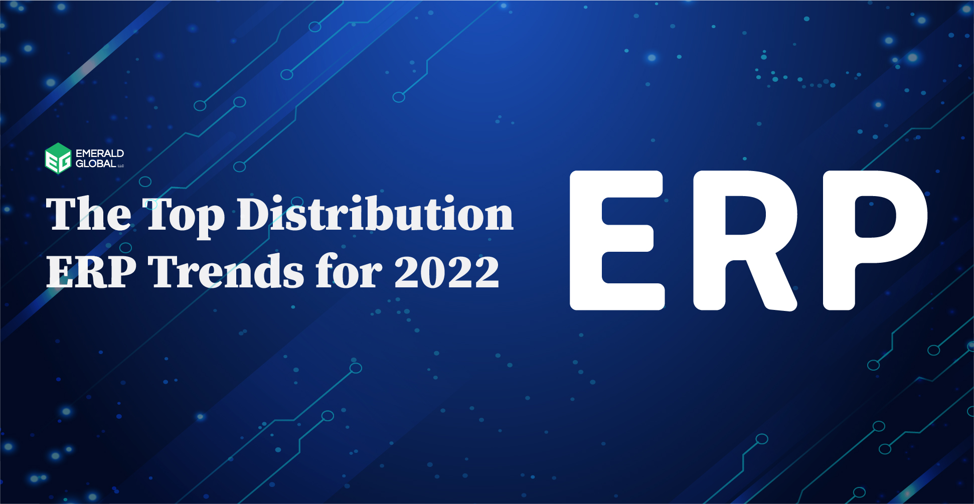 The Top Distribution ERP Trends for 2022