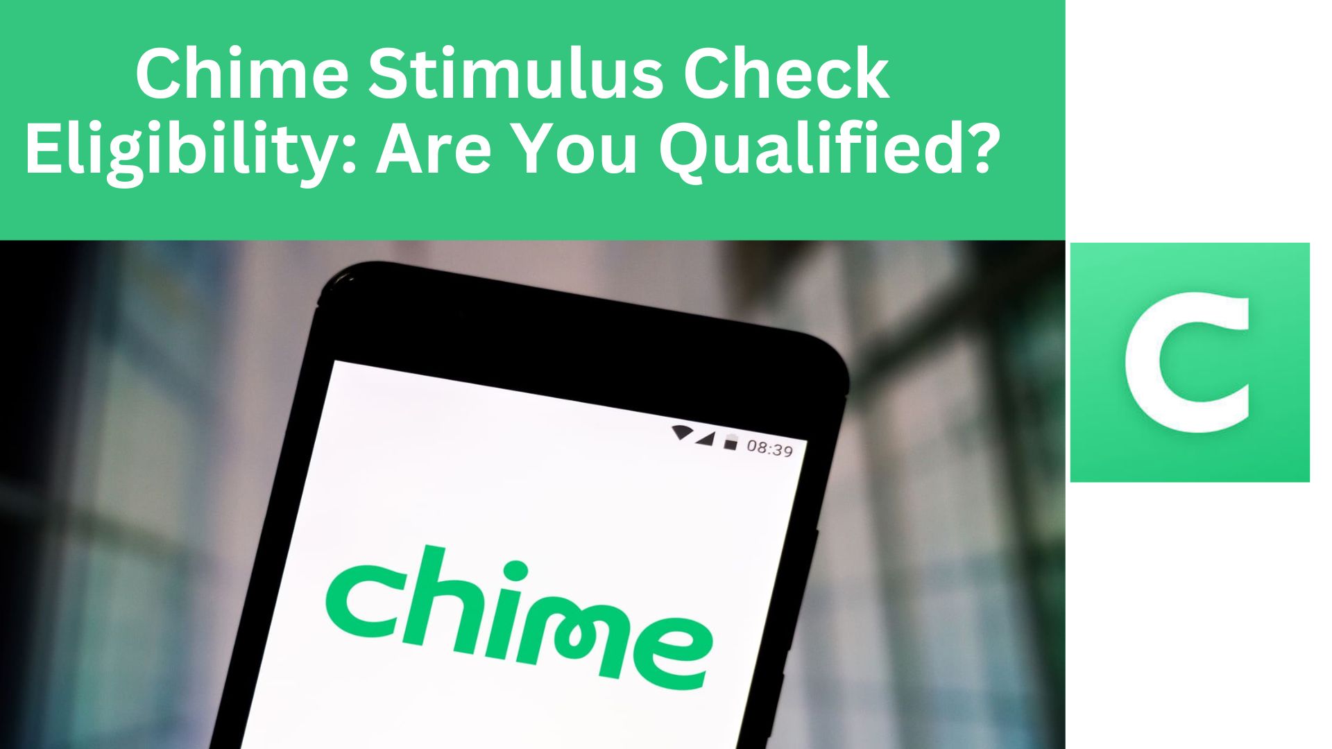 Chime Stimulus Check Eligibility: Are You Qualified?