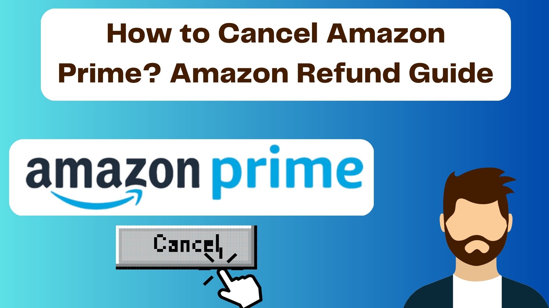 How to Cancel Amazon Prime? Amazon Refund Guide 