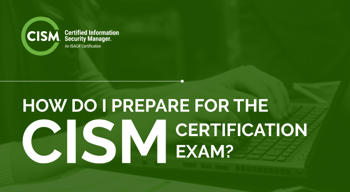 Best Tips For CISM Certification Exam Success