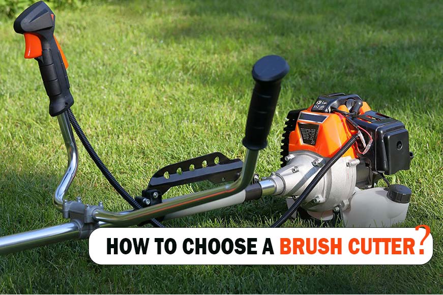  How To Choose A Brush Cutter? - Buying Guide 