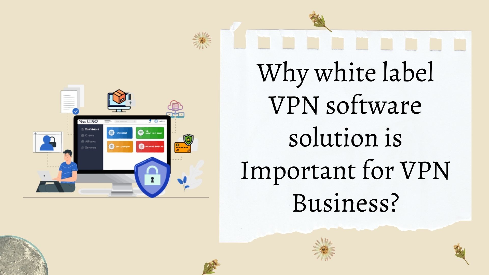 Why White Label VPN software solution is Important for VPN Business?