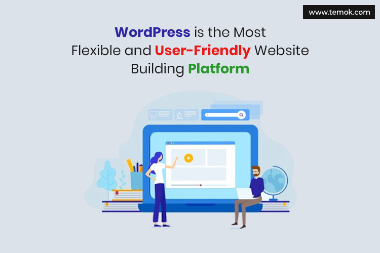 Why WordPress is the Most Suitable Platform for Website Building?