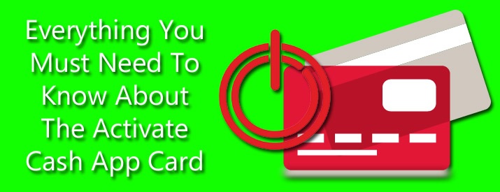 How Do I Activate My Cash APP Card?
