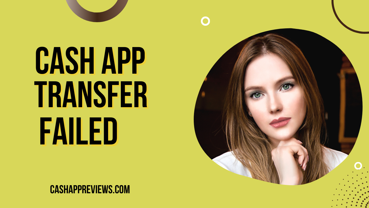 How to Fix Cash App Transfer Failed Issue? Payment Failed  {[Proven methods 2021]}