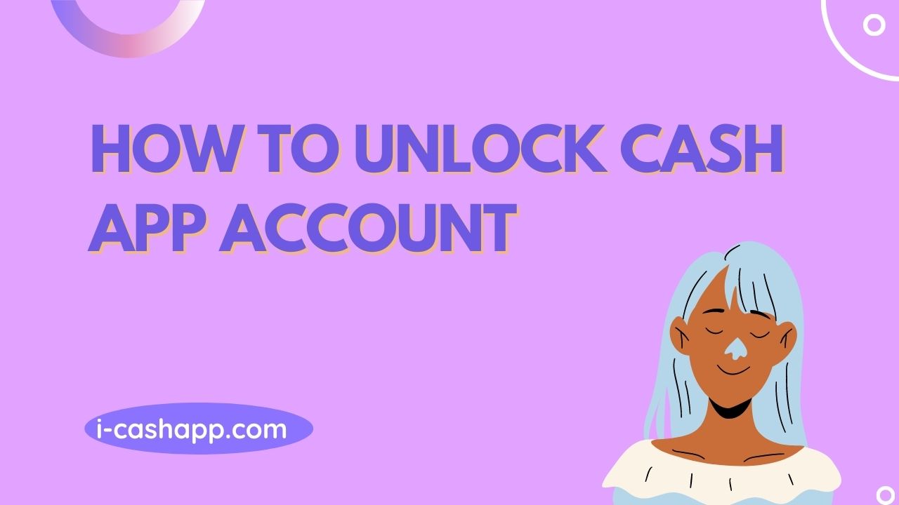 How do I unlock my cash App account? <>><>i-cashapp.com