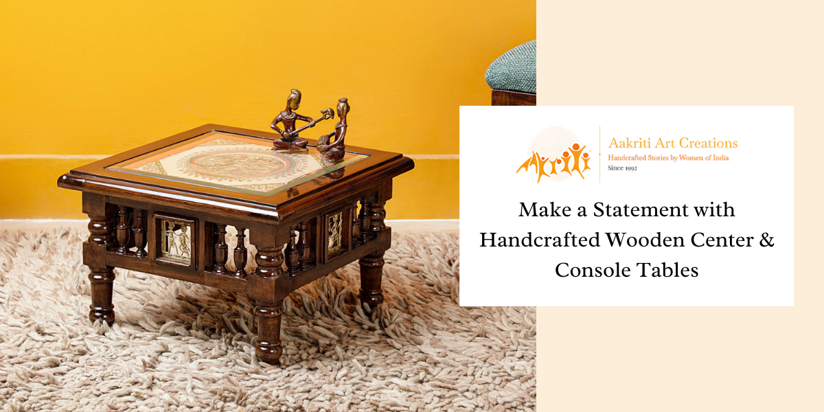 Make a Statement with Handcrafted Wooden Center & Console Tables