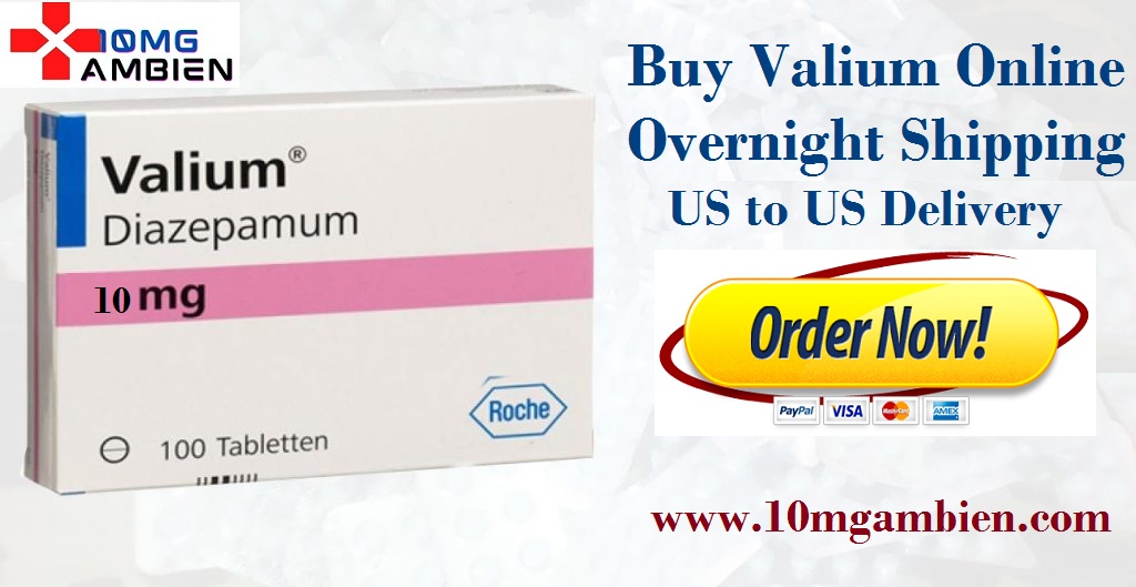 Buy Valium Tablets Online Overnight Delivery