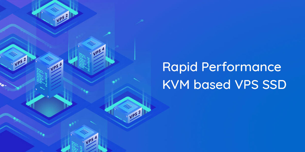 SSD KVM VPS Hosting- Rapid Performance!