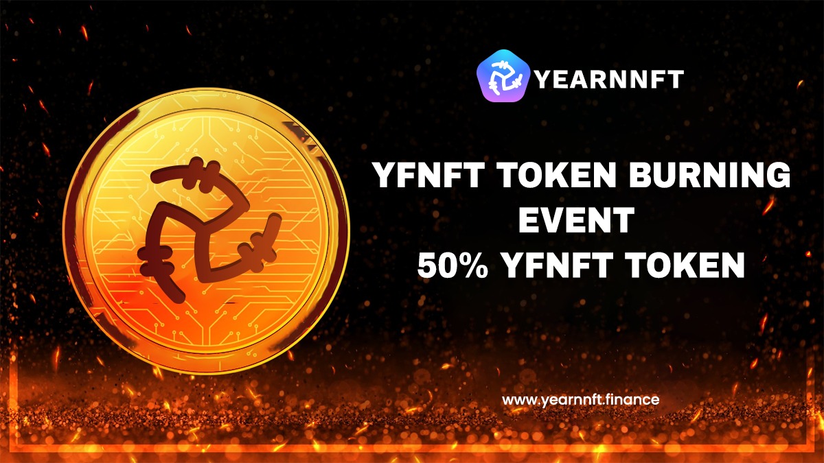 #YearnNFT Explains the Complete Theory of #YFNFT Token Burn