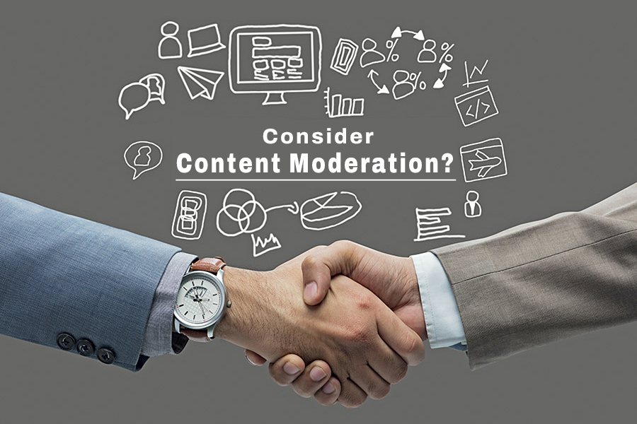 Why Should Your Business Consider Content Moderation?