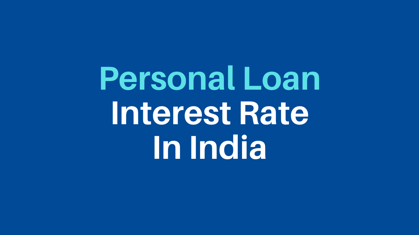 Personal Loan Interest Rate In India