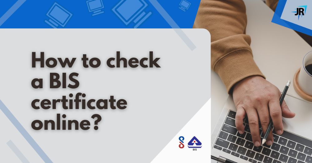 How to Check/Track a BIS Certificate Online