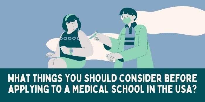 What Things You Should Consider Before Applying To A Medical School In The USA?