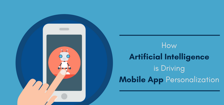 How AI is making Mobile App Personalization?