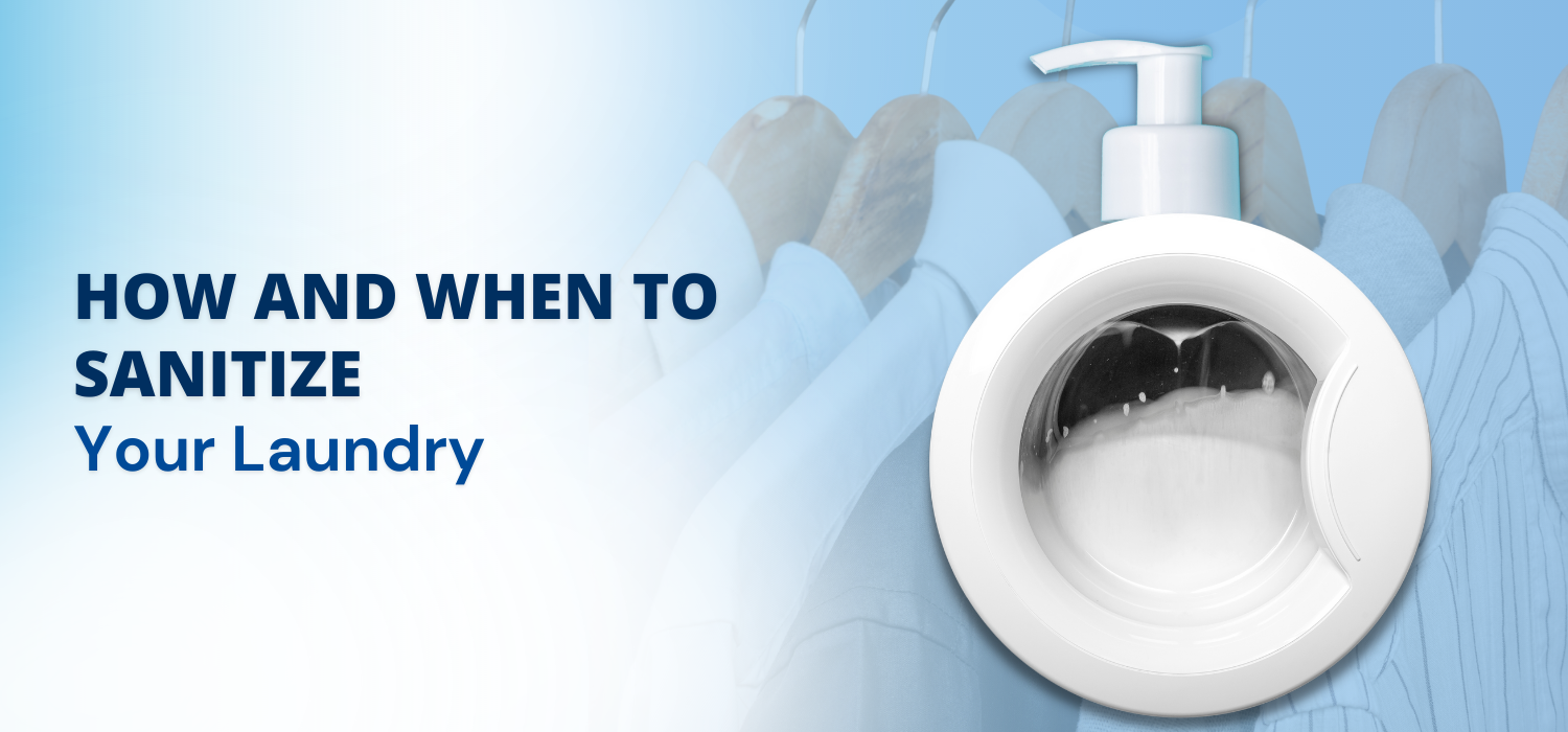 How and When to Sanitize Your Laundry