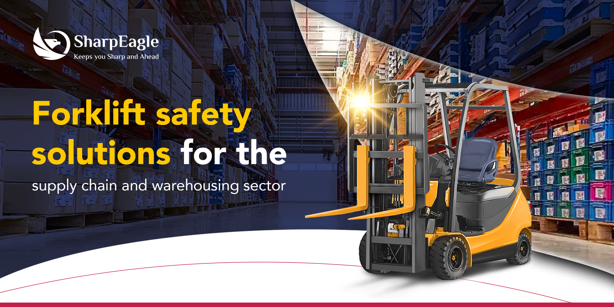 Forklift Safety Solutions for the Supply Chain and Warehousing Sector