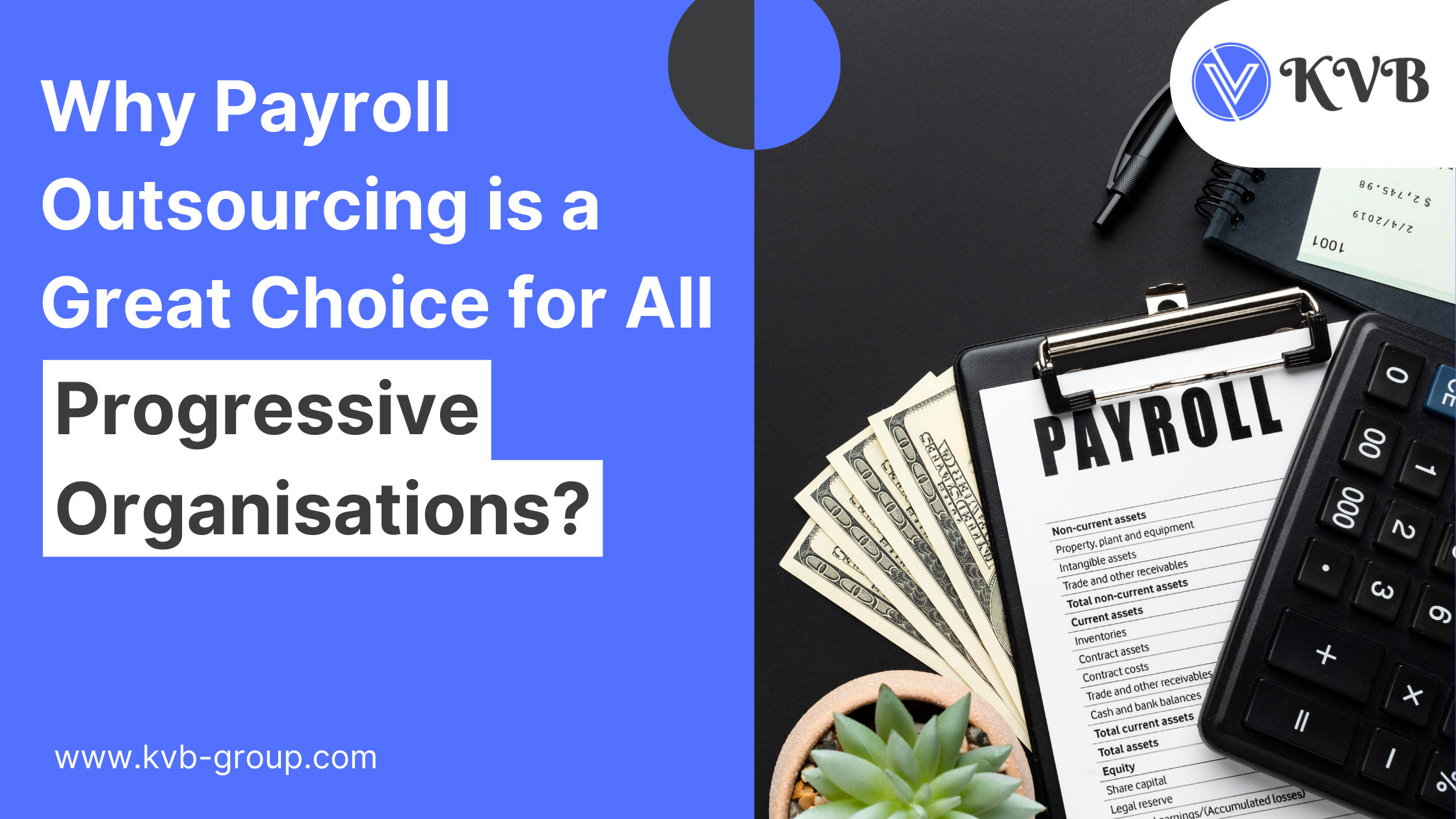 Why Payroll Outsourcing is a Great Choice for All Progressive Organisations?