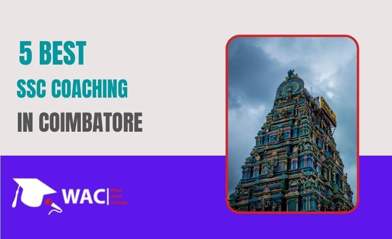 5 Best SSC Coaching Centre in Coimbatore | Enroll in SSC Exam Coaching Centre in Coimbatore