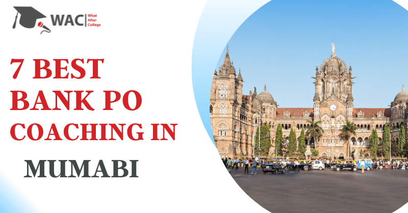 Top 7 Bank PO Coaching Classes in Mumbai | Crack Bank PO Exam