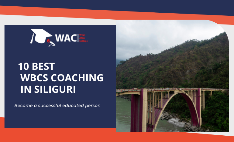 10 Best WBCS Coaching in Siliguri | Crack WBCS Exam