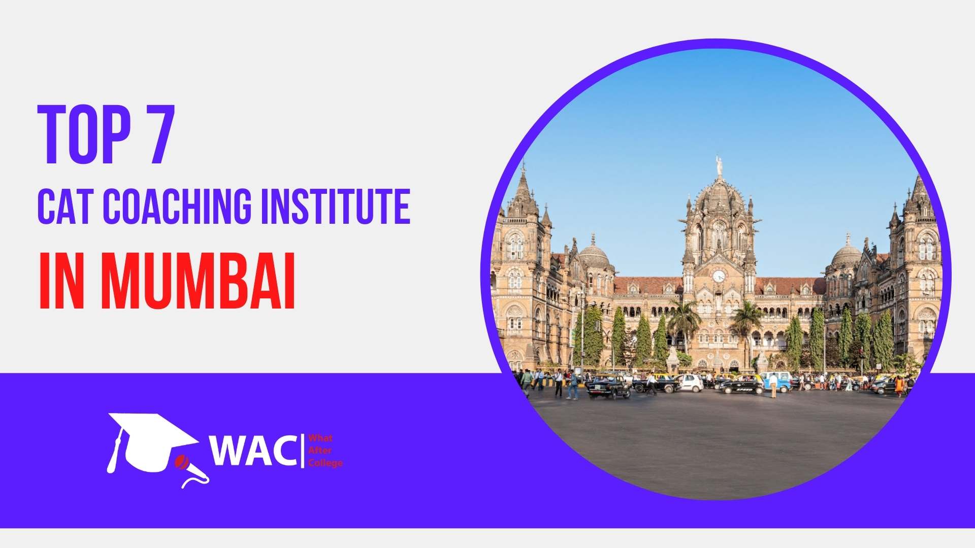 Top 7 CAT Coaching in Mumbai | Enroll in the Best CAT Coaching in Mumbai