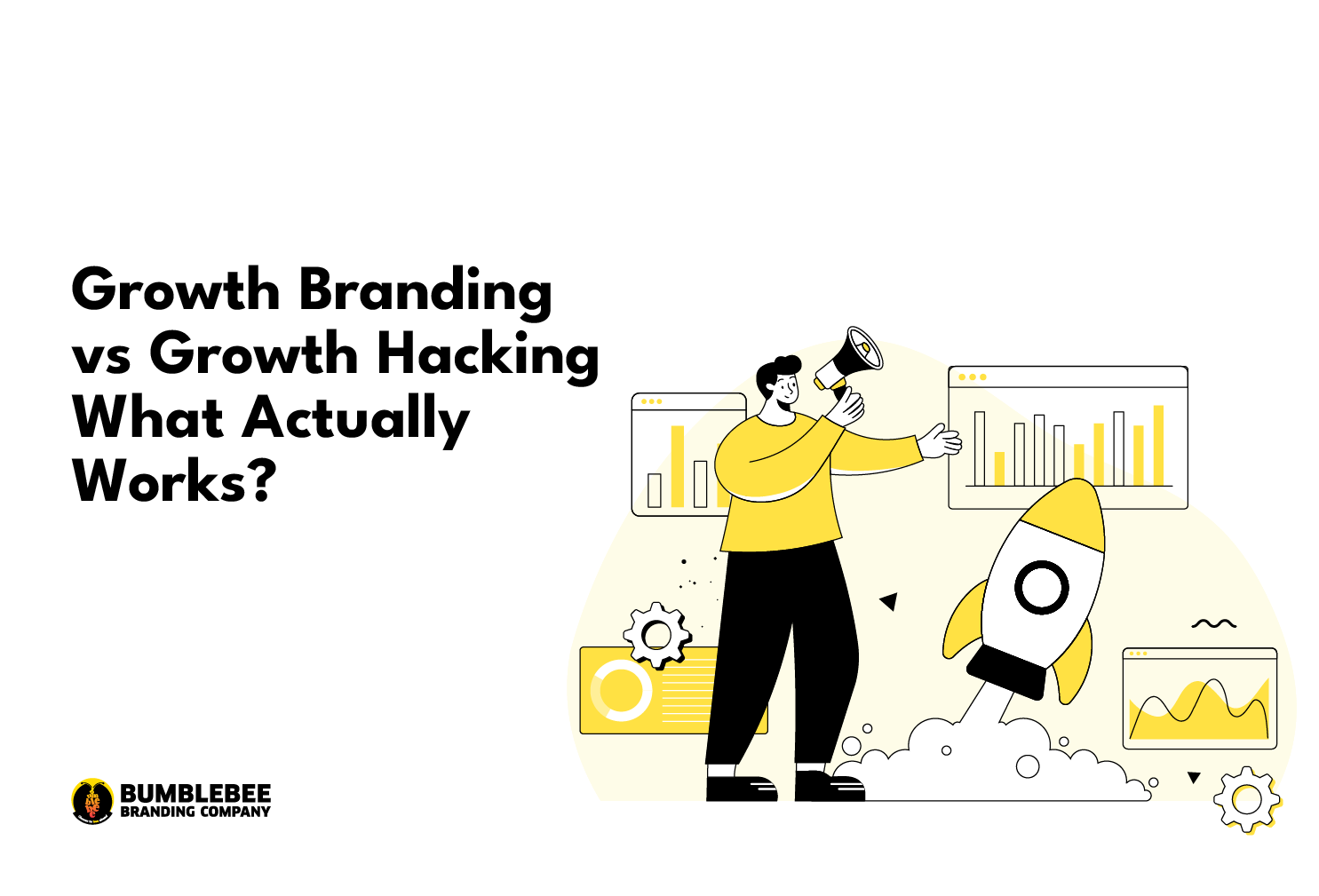 Growth Branding vs Growth Hacking – What Actually Works?
