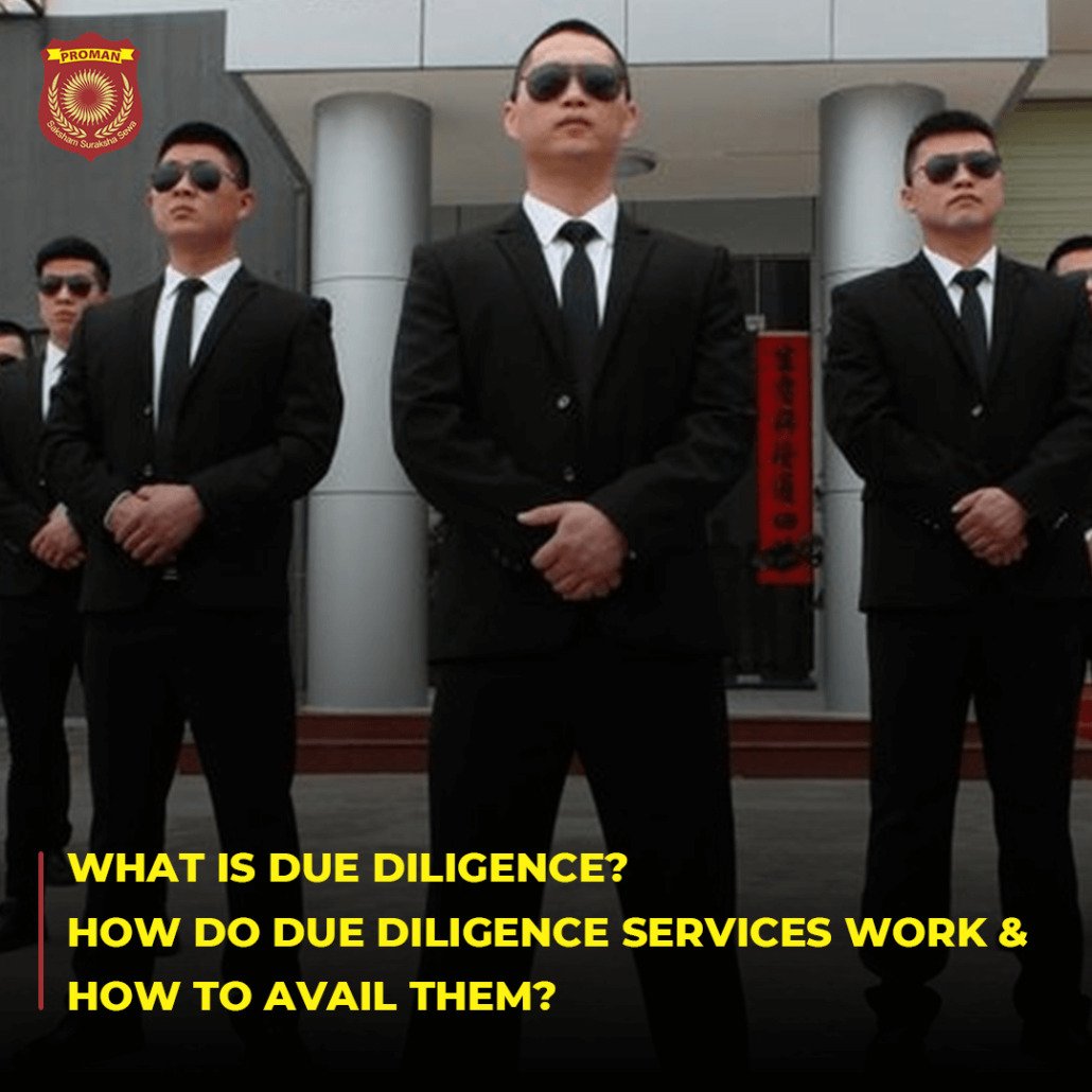 What Is Due Diligence? How Do Due Diligence Services Work & How To Avail Them?