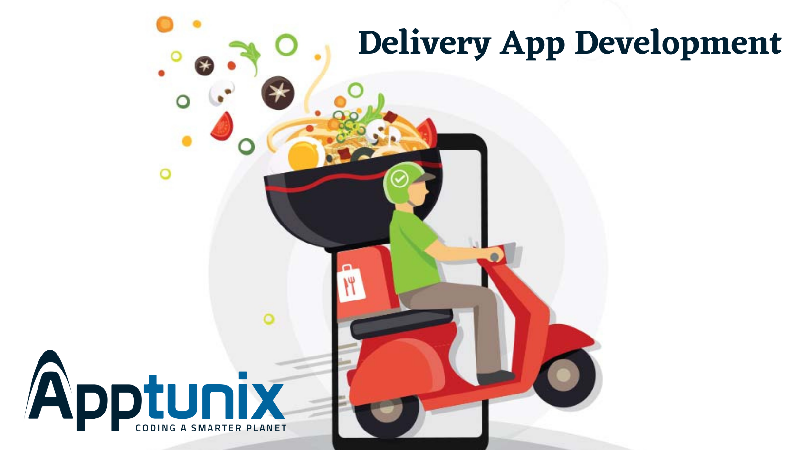 Get Development App Development Services for Your Delivery Business By means of - APPTUNIX