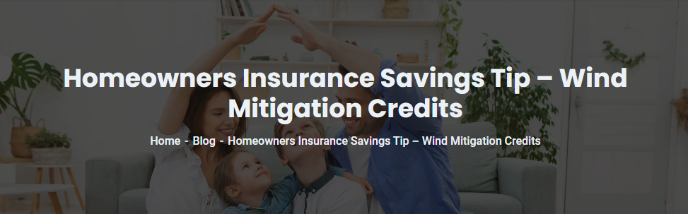 Homeowners Insurance Saving Tip - Wind Mitigation Credits