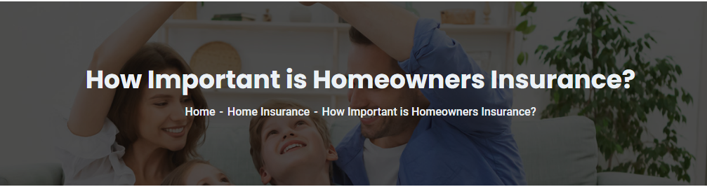 How Important is Homeowners Insurance