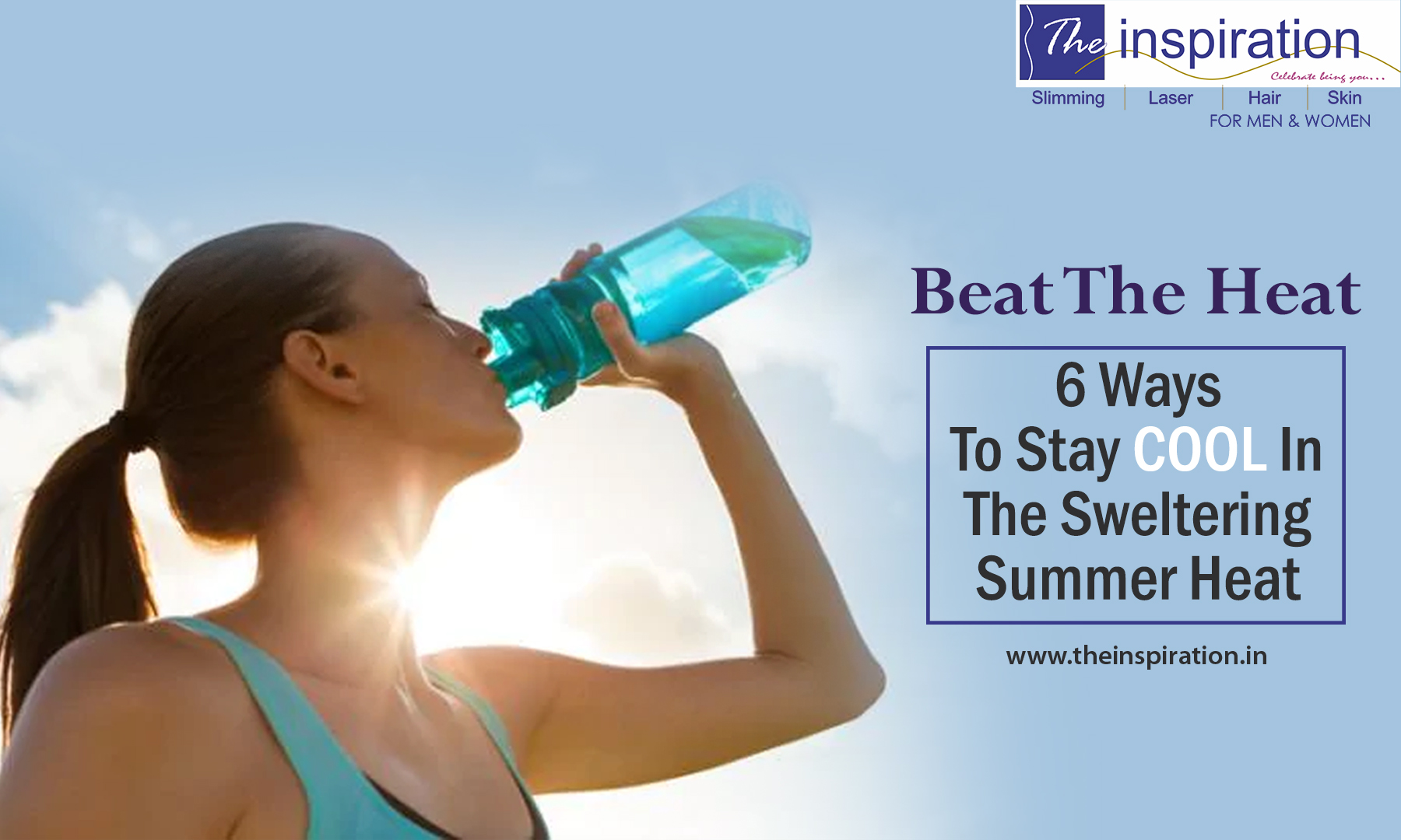Beat The Heat: 6 Ways To Stay Cool In The Sweltering Summer Heat