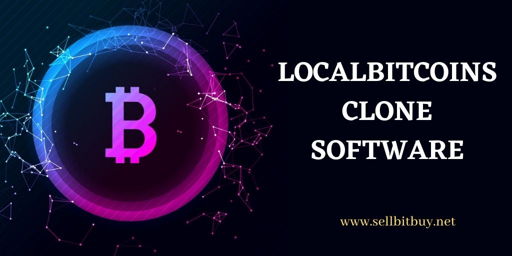 Why Should You Pick Localbitcoins Clone Software?  