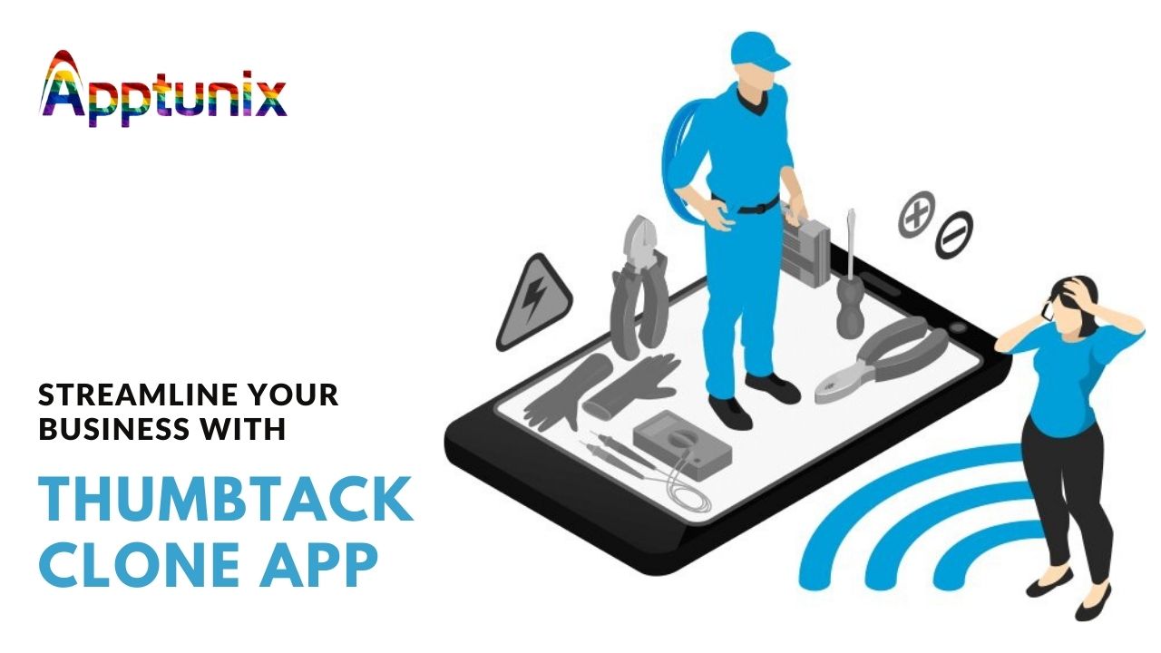 Streamline Your Business With Thumbtack Clone App