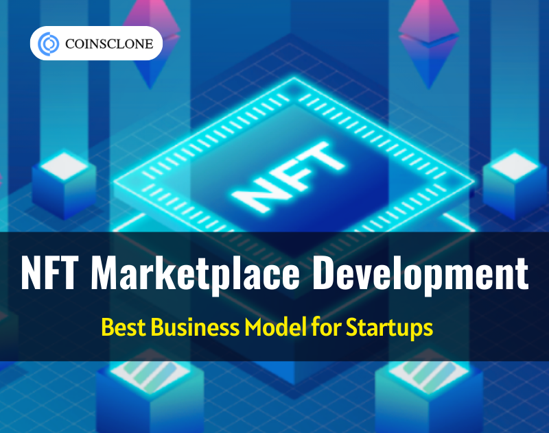 NFT Marketplace Development - Hidden Benefits for Startups
