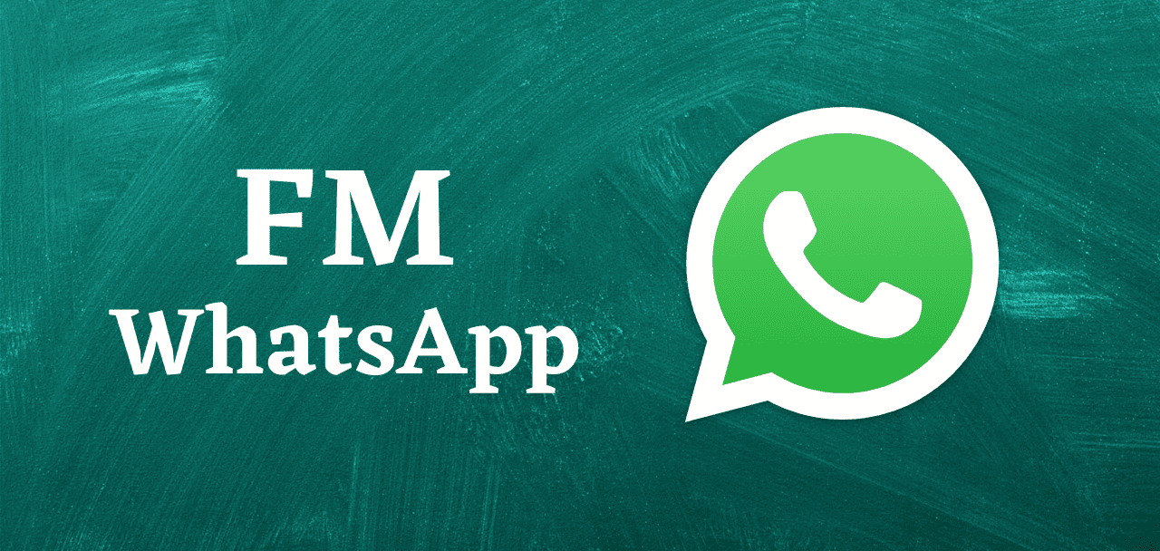 FM WhatsApp Download – एफएम व्हाट्सएप डाउनलोड