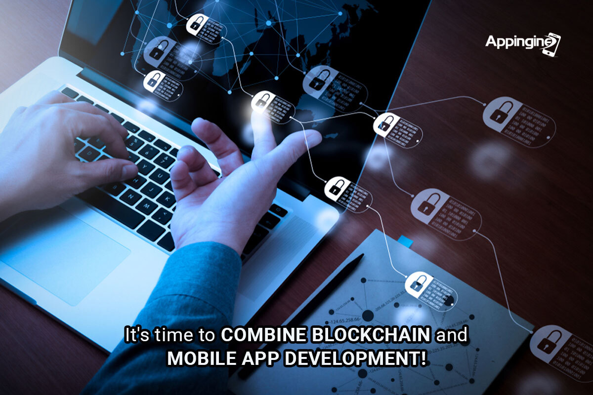 It's time to combine Blockchain and Mobile App Development! 