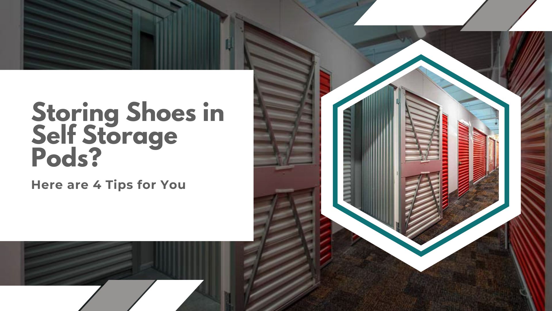 Storing Shoes in Self Storage Pods? Here are 4 Tips for You