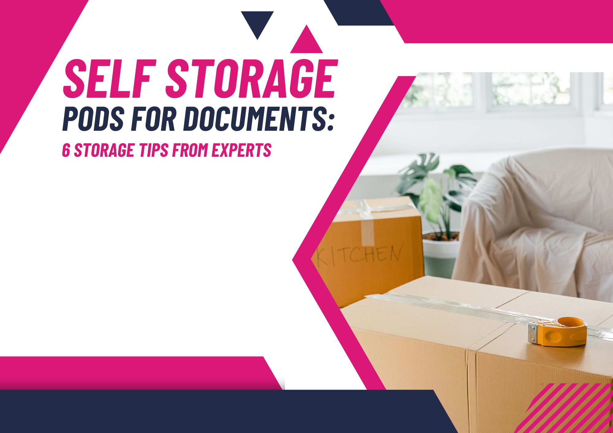 Self Storage Pods for Documents: 6 Storage Tips from Experts