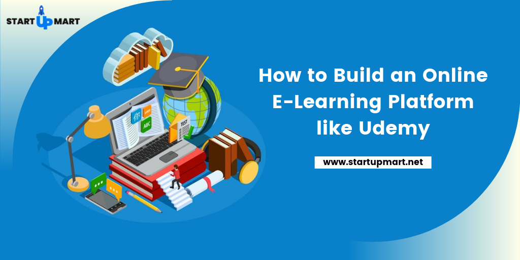 How to Build an Online E-Learning Platform like Udemy?