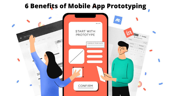6 Benefits of Mobile App Prototyping