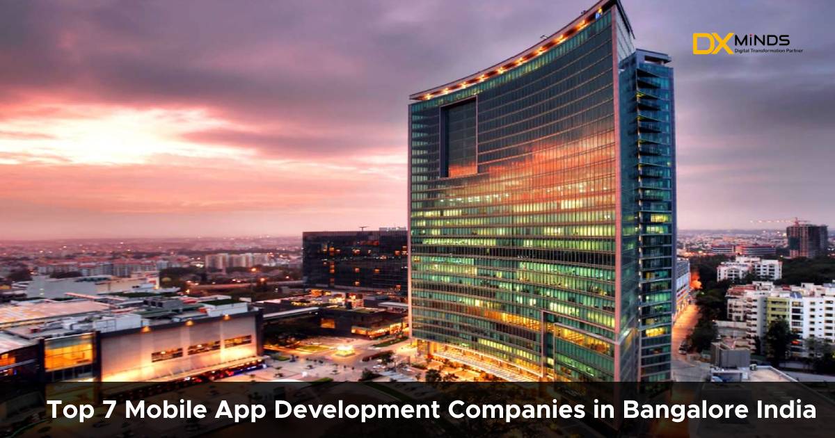 Best 7 Mobile App Development Companies in Bangalore India