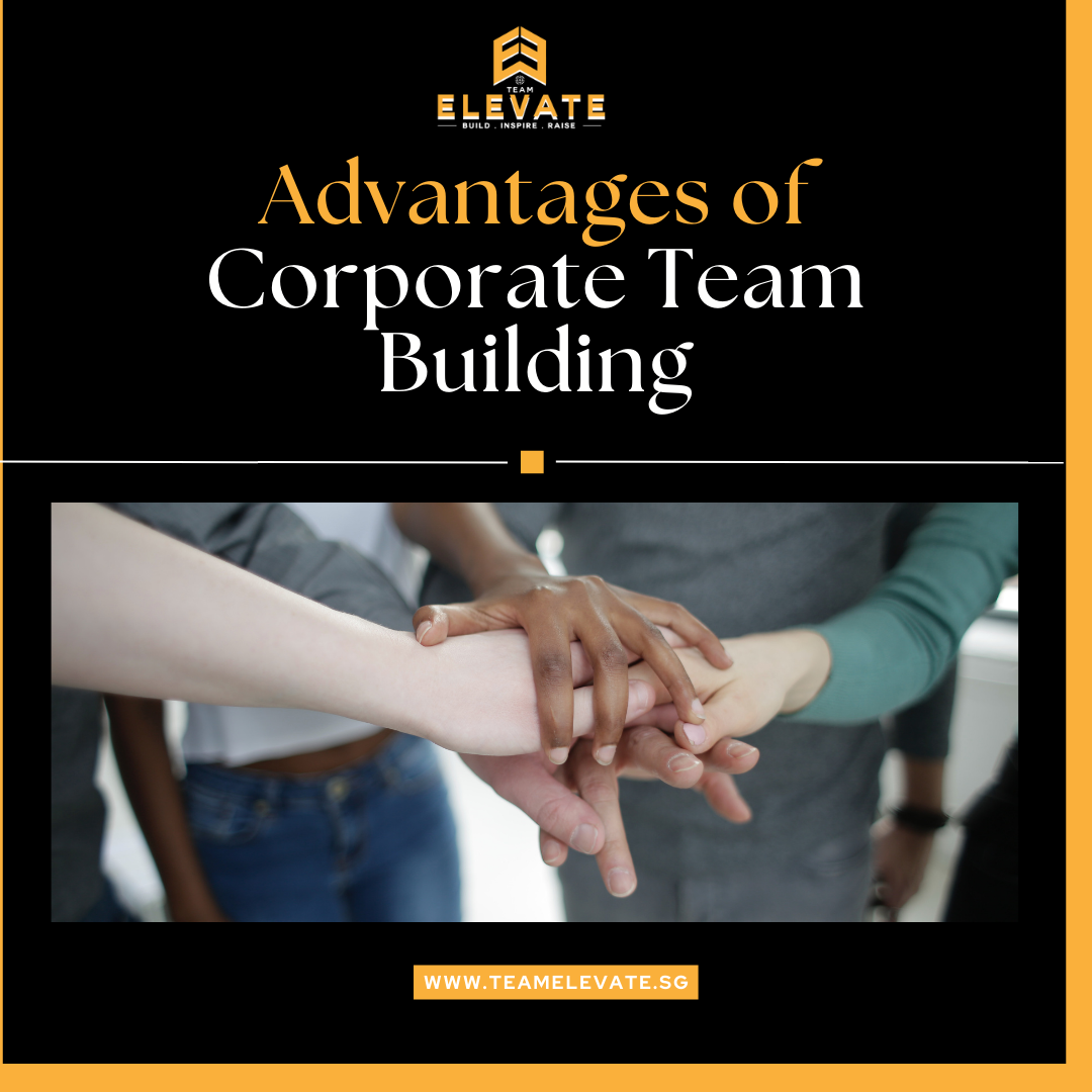 The Advantages of Corporate Team Building