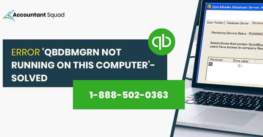 Steps to fix Qbdbmgrn Not Running on This Computer.