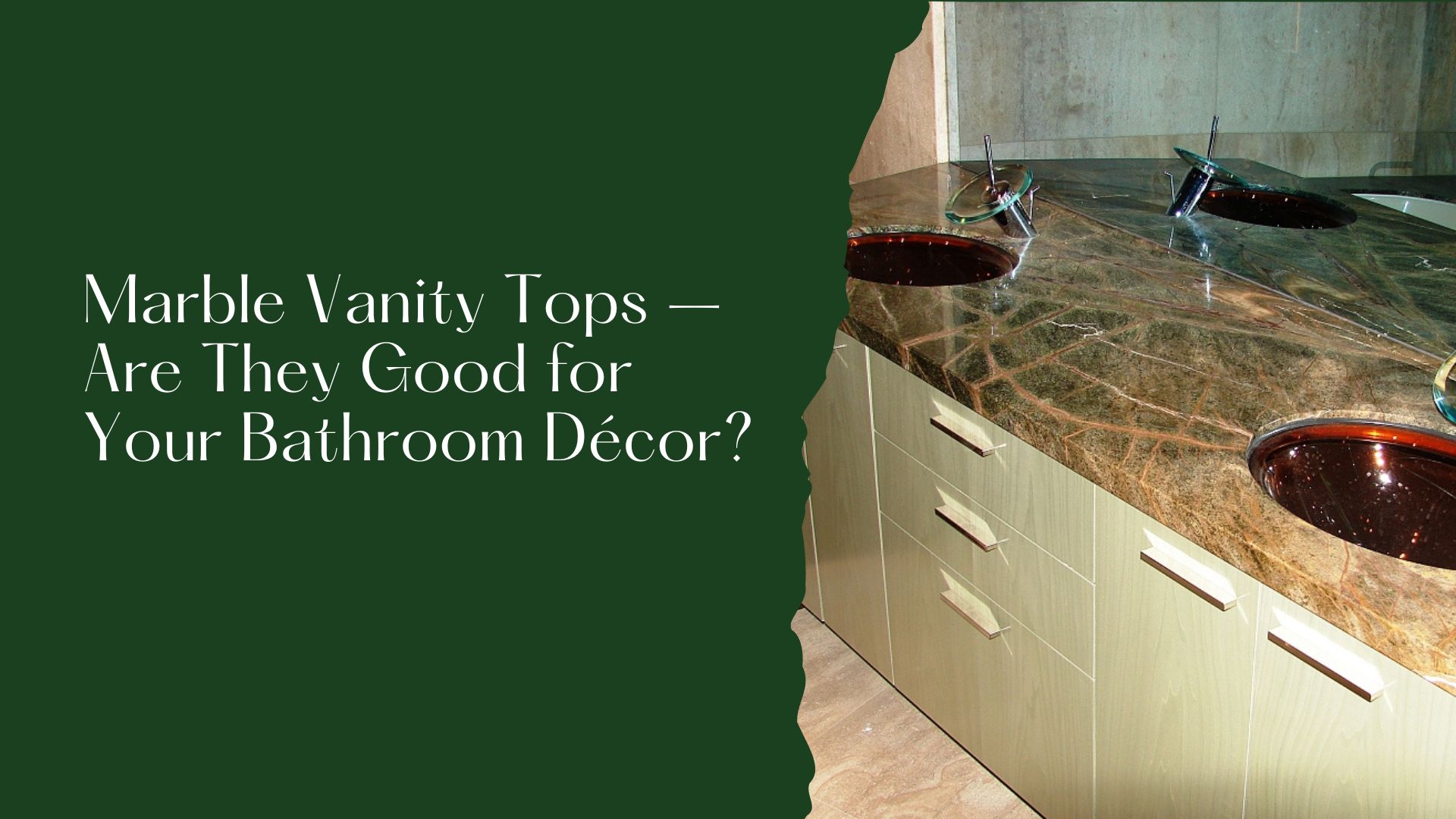 Marble Vanity Tops – Are They Good for Your Bathroom Décor?